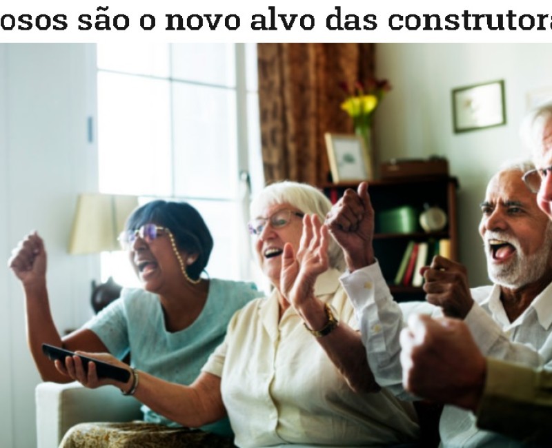 Idosos são o novo alvo das construtoras